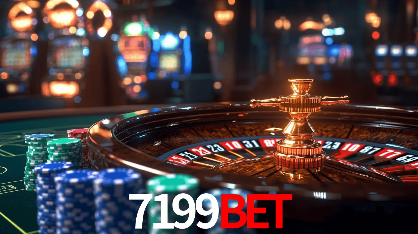 7199BET: Jogos de Caça-Níqueis-Altas Recompensas, Roleta-Velocidade, Blackjack-Desafios Máximos